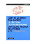 La lección de Shakespeare : consejos acerca del poder y el liderazgo