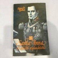 Image of Santa Anna : el dictador resplandeciente