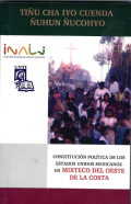 Tiñu cha iyo cuenda ñuhun ñucohyo = Constitución Política de los Estados Unidos Mexicanos en Mixteco del oeste de la costa