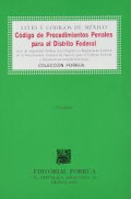 Codigo federal de procedimientos penales ( ey organica y reglamento interno de la procuraduria general de la republica y disposiciones complementarias