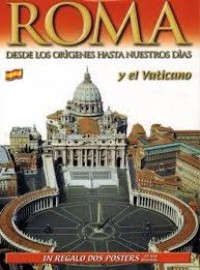Image of Roma desde los orígenes hasta nuestros días y el vaticano