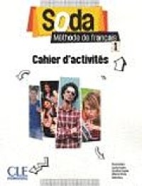 Image of Soda 1 : méthode de francais : cahier d’activités